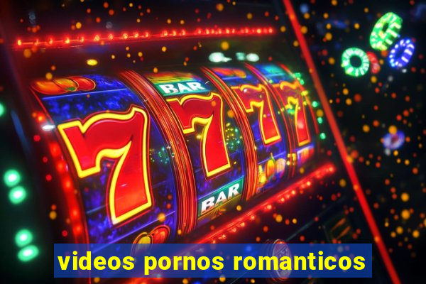 videos pornos romanticos